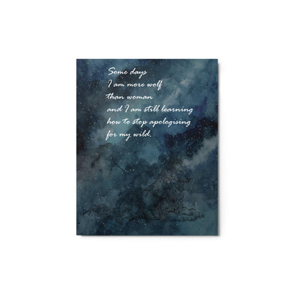 More Wolf than Woman, Literature, Poetry Motivational Quote, Metal Prints