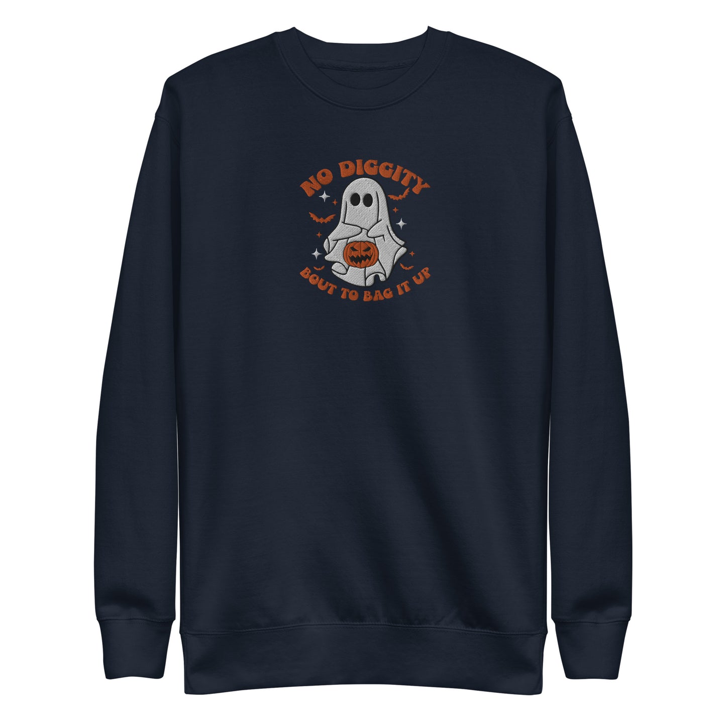 No Diggity About to Bag it Up, Halloween Humor, Funny Ghost Embroidered Unisex Premium Sweatshirt